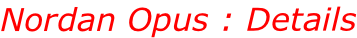 Nordan Opus : Details