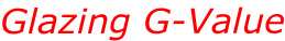 Glazing G-Value